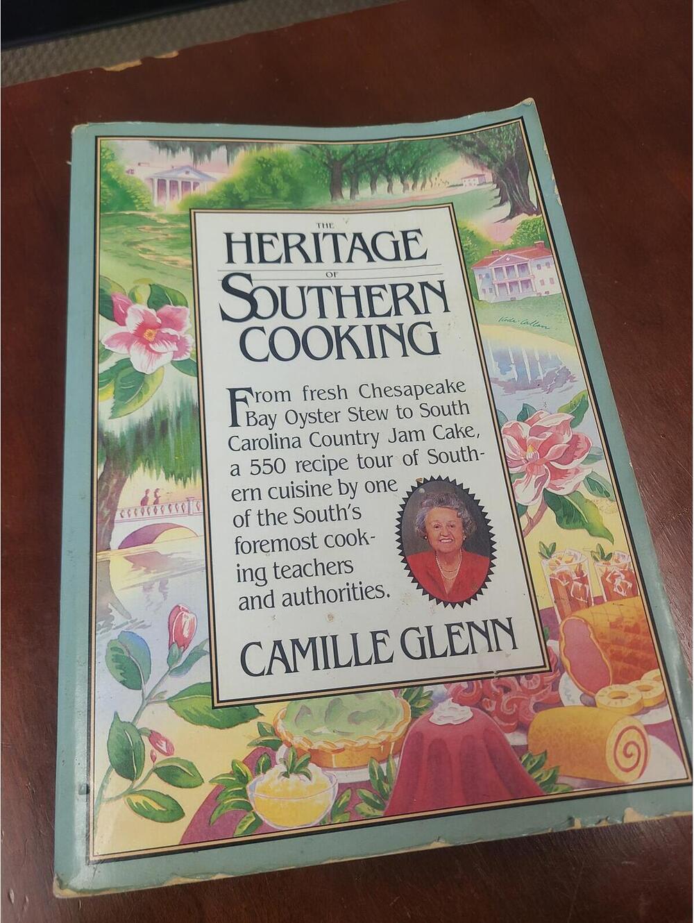 The Heritage of Southern Cooking Cookbook by Camille Glenn 1986 Vtg 1st Print
